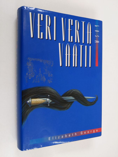 Elizabeth George : Veri verta vaatii
