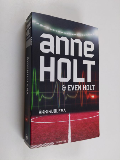 Anne Holt : Äkkikuolema