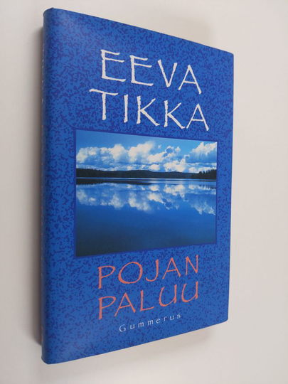 Eeva Tikka : Pojan paluu