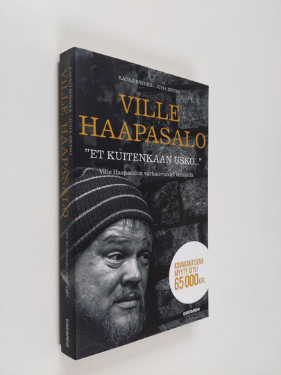 Ville Haapasalo : Et kuitenkaan usko : Ville Haapasalon varhaisvuodet Venäjällä