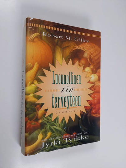 Robert M. Giller : Luonnollinen tie terveyteen