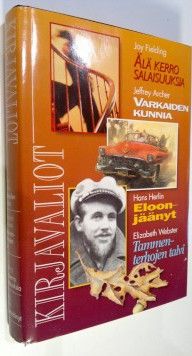 Kirjavaliot : Archer, Jeffrey : Varkaiden kunnia; Webster, Elizabeth : Tammenterhojen talvi; Fielding, Joy : Älä kerro salaisuuksia; Herlin, Hans ...