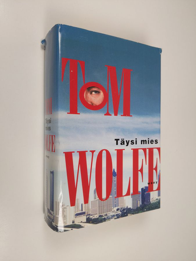 Tom Wolfe : Täysi mies