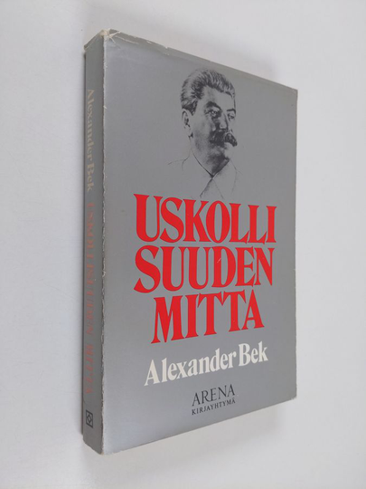 Alexander Bek : Uskollisuuden mitta