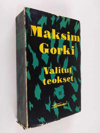 Maksim Gorki : Valitut teokset, II