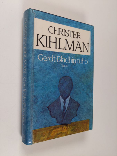 Christer Kihlman : Gerdt Bladhin tuho
