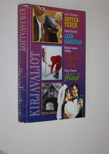 Kirjavaliot : Grisham, John : Sateentekijä ; Koontz, Dean : Jään kahleissa ; Waller, Robert James : Hiljaiset sillat ; Devon, Gary : Hääyö