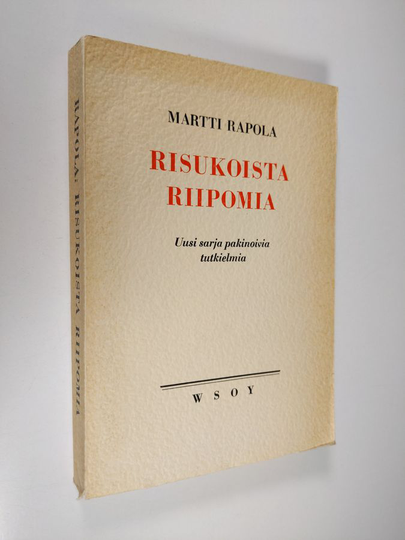 Martti Rapola : Risukoista riipomia : uusi sarja pakinoivia tutkielmia