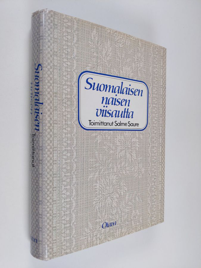 Salme Saure (toim.) : Suomalaisen naisen viisautta