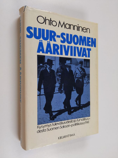 Ohto Manninen : Suur-Suomen ääriviivat