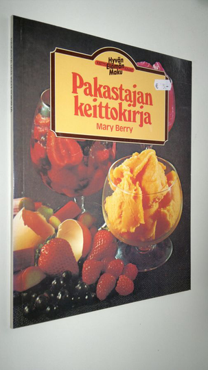 Mary Berry : Pakastajan keittokirja