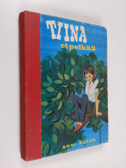 Anni Polva : Tiina ei pelkää