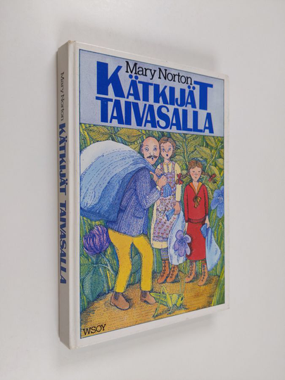 Mary Norton : Kätkijät taivasalla