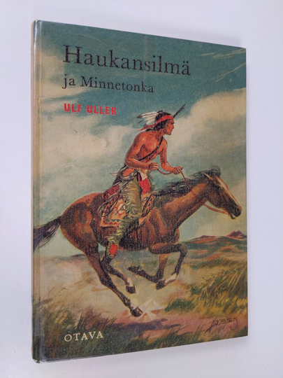 Ulf Uller : Haukansilmä ja Minnetonka : intiaaniseikkailu