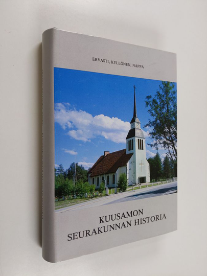 Matti Kyllönen ym. : Kuusamon seurakunnan historia