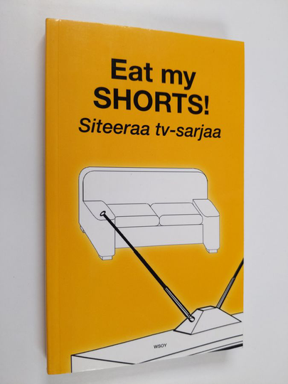 Eat my shorts! : siteeraa tv-sarjaa