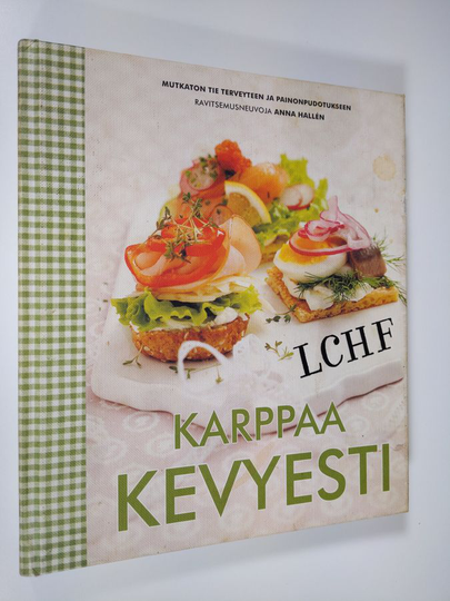 Anna Hallen : Karppaa kevyesti : mutkaton tie terveyteen ja painonpudotukseen