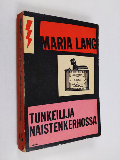 Maria Lang : Tunkeilija naistenkerhossa : salapoliisiromaani