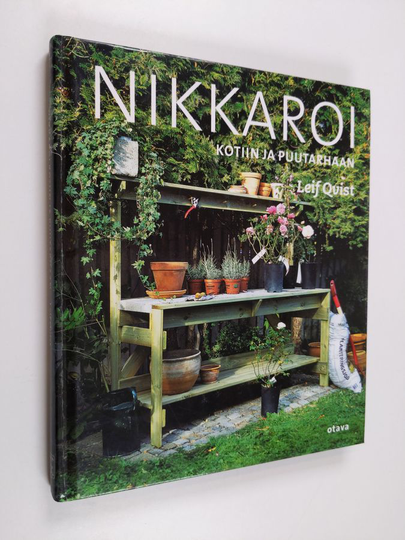 Leif Qvist : Nikkaroi kotiin ja puutarhaan
