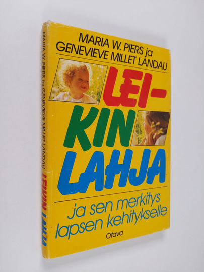 Maria W. Piers : Leikin lahja ja sen merkitys lapsen kehitykselle