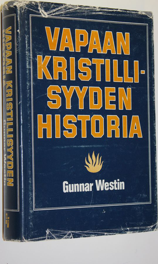 Gunnar Westin : Vapaan kristillisyyden historia