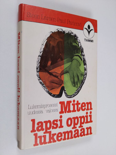 Steen Larsen : Miten lapsi oppii lukemaan : lukemisprosessi uudessa valossa