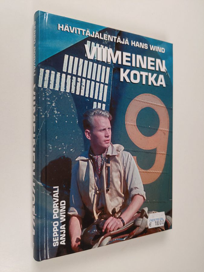 Seppo Porvali : Viimeinen kotka : hävittäjälentäjä Hans Wind