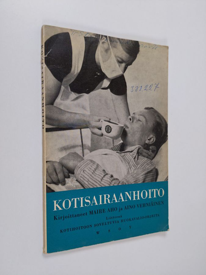 Maire Aho : Kotisairaanhoito : liitteenä kotihoitoon soveltuvia ruokavalio-ohjeita