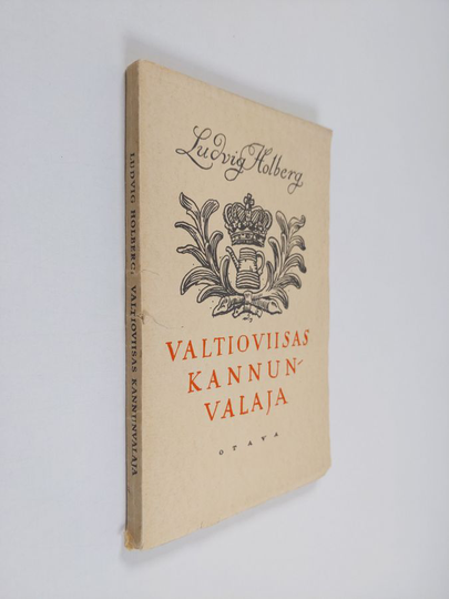 Ludvig Holberg : Valtioviisas kannunvalaja : 5-näytöksinen komedia