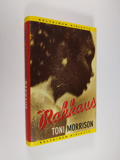 Toni Morrison : Rakkaus