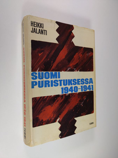 Heikki Jalanti : Suomi puristuksessa 1940-1941