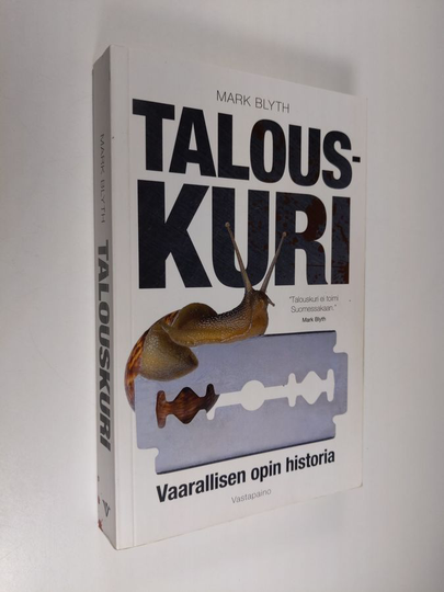 Mark Blyth : Talouskuri : Vaarallisen opin historia