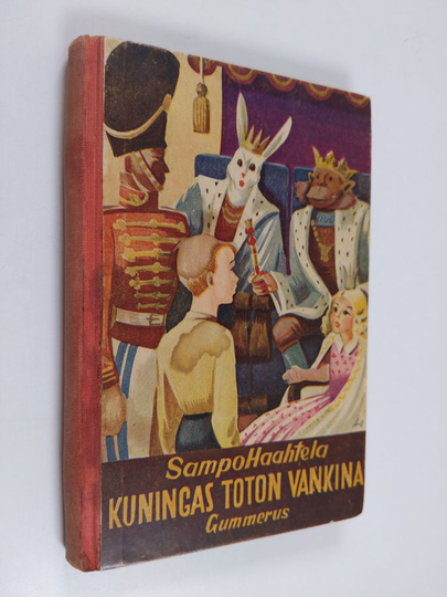Sampo Haahtela : Kuningas Toton vankina : kertomus pienille pojille ja tytöille