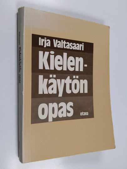 Irja Valtasaari : Kielenkäytön opas : suomen yleiskielen käyttöohjeita