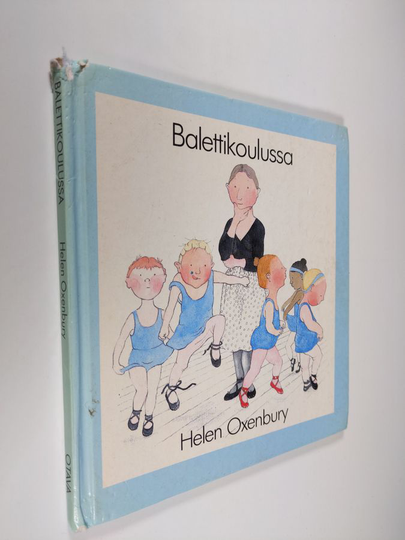 Helen Oxenbury : Balettikoulussa