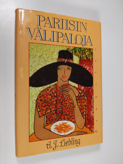 A. J. Liebling : Pariisin välipaloja : Kaupunki makuelämyksinä