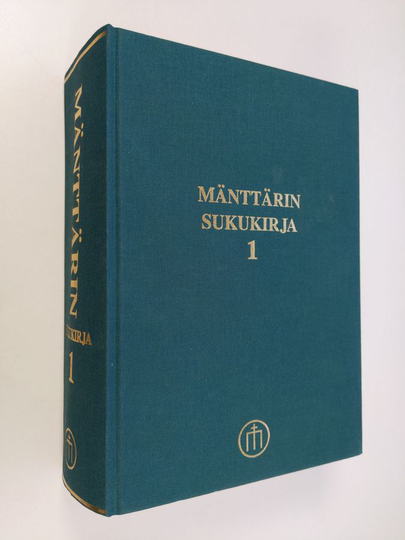 Eero Mänttäri : Mänttärin sukukirja Osa 1