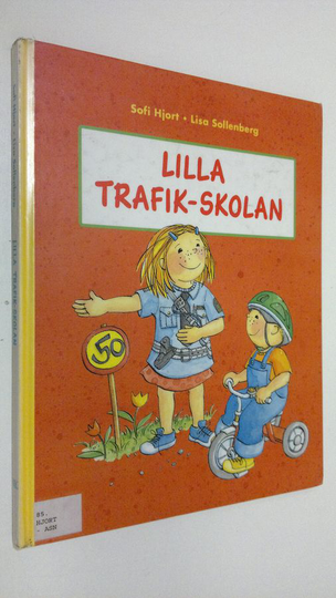 Sofi Hjort : Lilla trafik-skolan