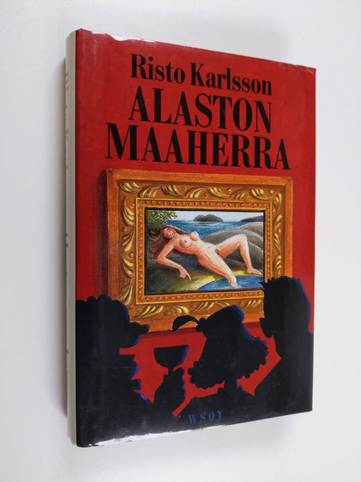 Risto Karlsson : Alaston maaherra
