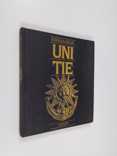 Sirkka Selja : Unitie
