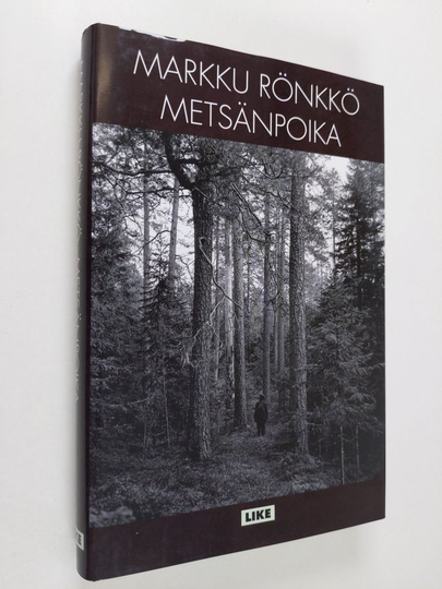 Markku Rönkkö : Metsänpoika