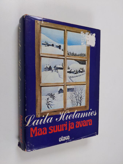 Laila Hietamies : Maa suuri ja avara
