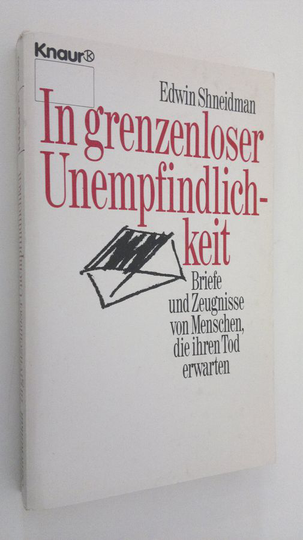 Edwin Schneidman : In grenzenloser Unempfindlichkeit