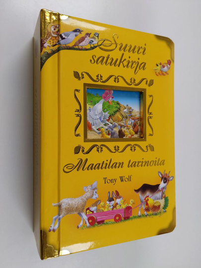 Tony Wolf : Suuri satukirja : maatilan tarinoita - Maatilan tarinoita