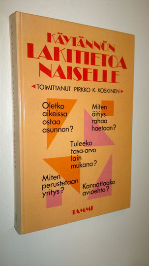 Pirkko K. Koskinen (toim.) : Käytännön lakitietoa naiselle