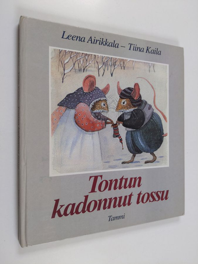 Tiina Kaila ym. : Tontun kadonnut tossu