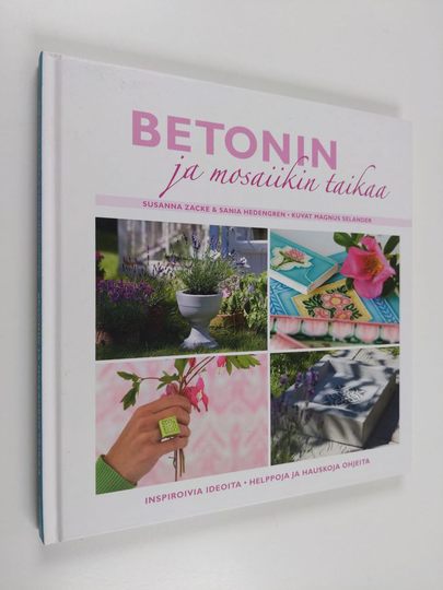 Sania Hedengren : Betonin ja mosaiikin taikaa