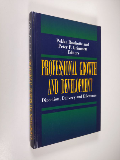 Professional growth and development : directions, delivery and dilemmas