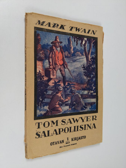 Mark Twain : Tom Sawyer salapoliisina : Huck Finnin kertomus