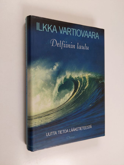 Ilkka Vartiovaara : Delfiinin laulu : uutta tietoa lääketieteestä